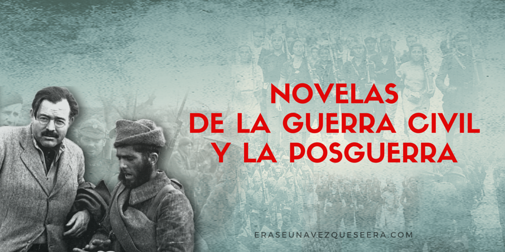 Novelas de la guerra civil y la posguerra