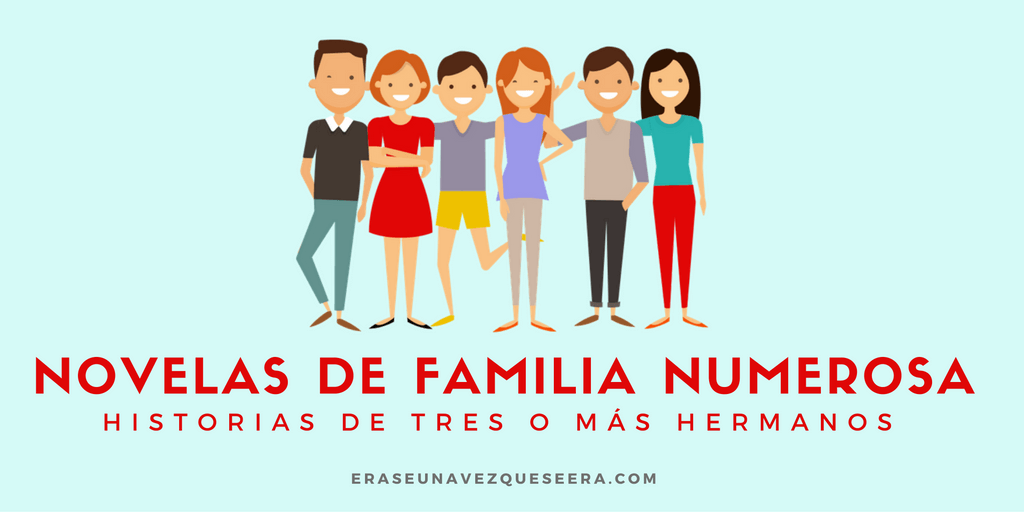 Novelas sobre familias numerosas