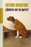 quieres ser mi perro