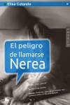 Portada de El peligro de llamarse Nerea, la novela de Elisa Cotarelo