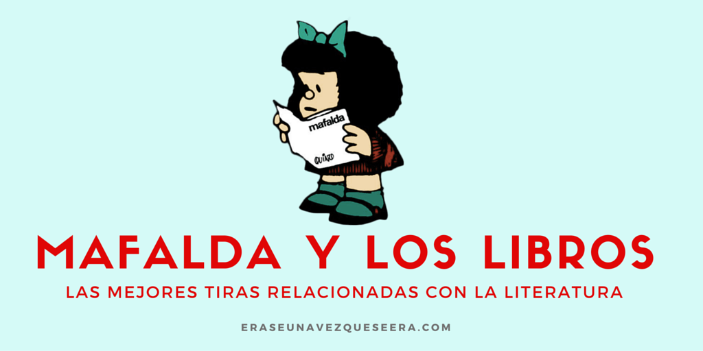 Mafalda y los libros: las mejores tiras relacionadas con la literatura