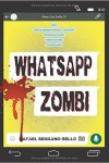 Whatapp Zombi, una novela que transcurre en Whatsapp