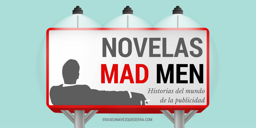 Novelas sobre el mundo de la publicidad