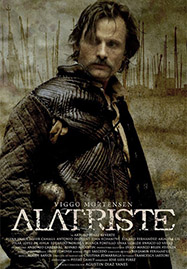 Cartel de la película Alatriste, basada en el libro de Arturo Pérez-Reverte