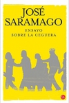 Novela de José Saramago sobre una epidemia de "ceguera blanca"