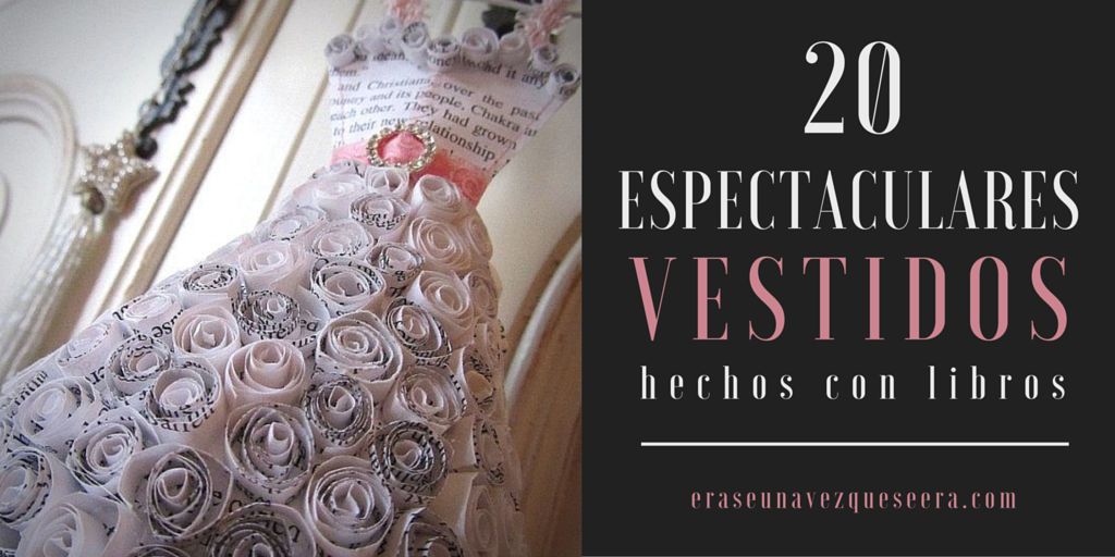 20 espectaculares vestidos hechos con libros