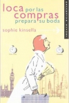 Loca por las compras prepara su boda, novela humorística sobre los preparativos de una boda