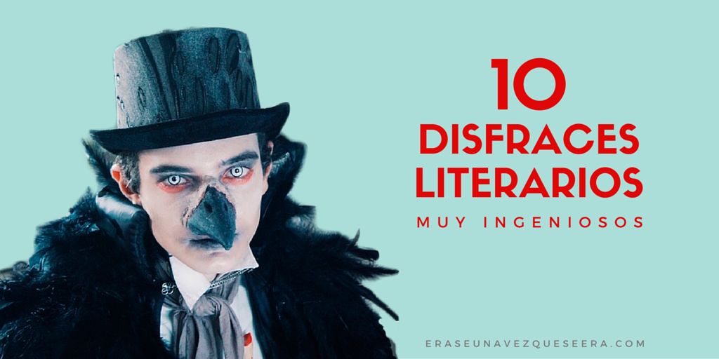 10 disfraces de personajes literarios