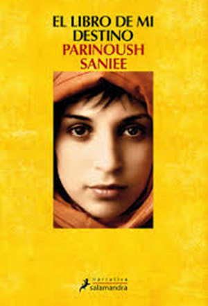 El libro de mi destino, la novela de Parinoush Saniee