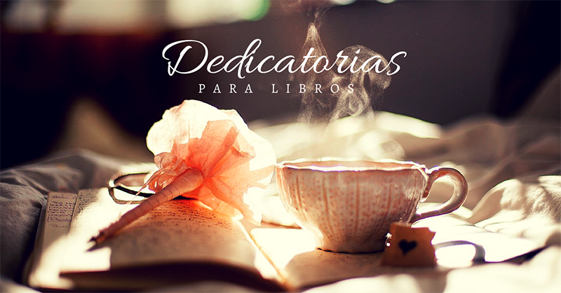 dedicatorias para libros destacado facebook2 Dedicatorias para libros