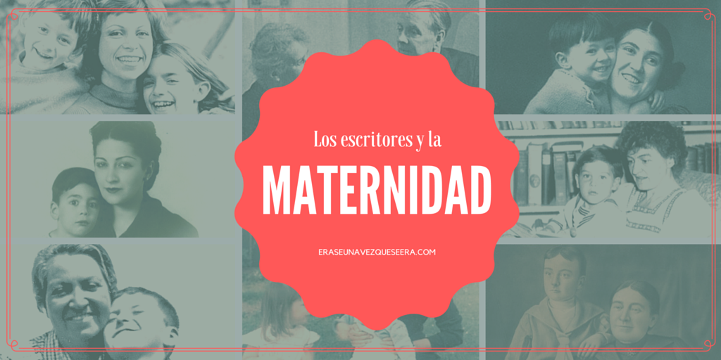 Los escritores y la maternidad