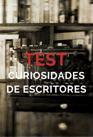 Curisidades de escritores. Test