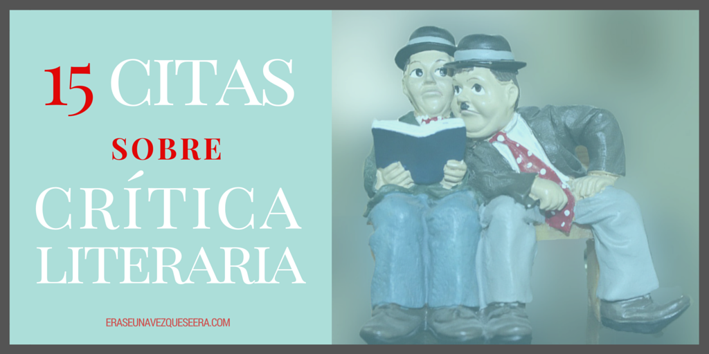 15 citas sobre la crítica literaria