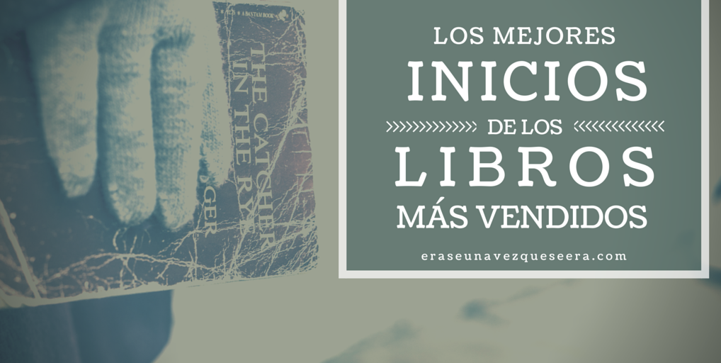 Los mejores inicios de los libros más vendidos