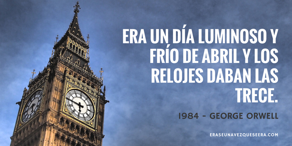 La primera frase de 1984, la noverla de George Orwell