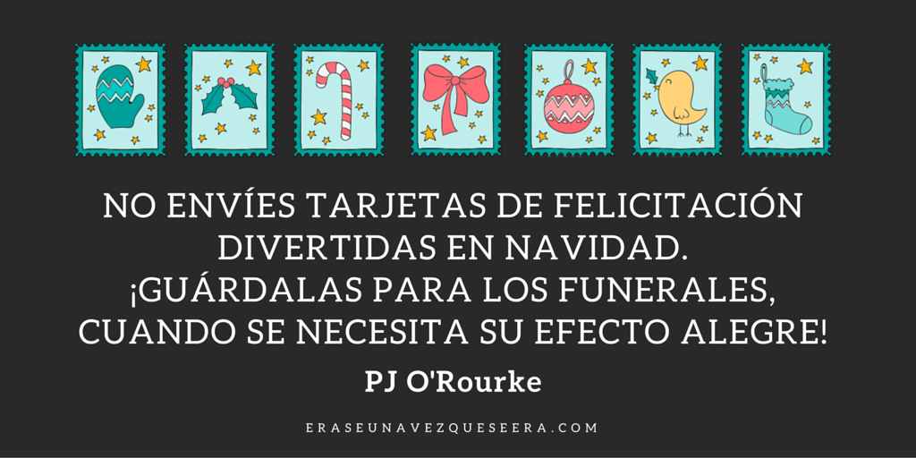 Divertida cita de Navidad de P.J. O'Rourke