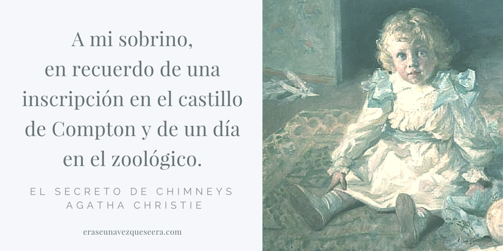 Dedicatoria de El secreto de Chimneys, de Agatha Christie