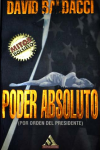 Poder absoluto, una novela para los fans de House of Cards