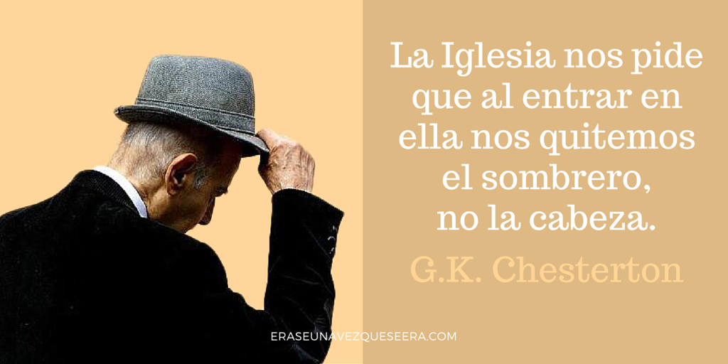 Cita del escritor GK Chesterton sobre la Iglesia