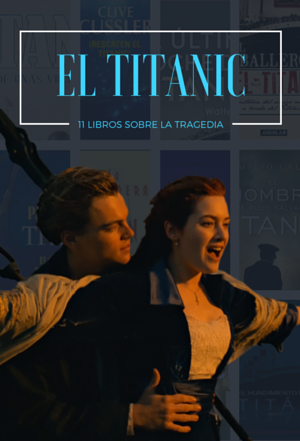 11 libros sobre el hundimiento del Titanic