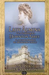 Un libro para los amantes de Downton Abbey