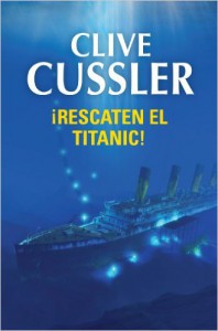 Novelas sobre el Titanic: Rescaten el Titanic