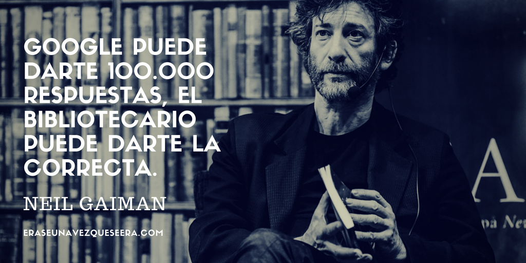 Cita del escritor Neil Gaiman sobre los bibliotecarios